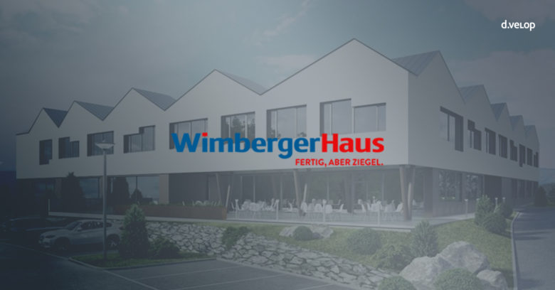 Wimberger Haus setzt d.velop Produkte im Unternehmen ein und ist ein Referenzkunde.